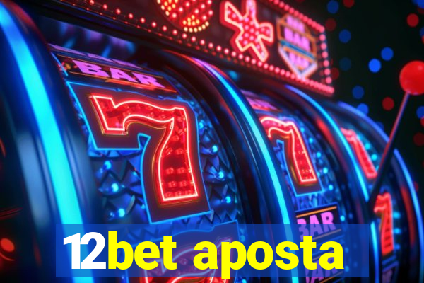 12bet aposta