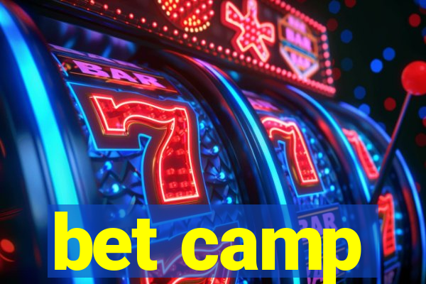 bet camp