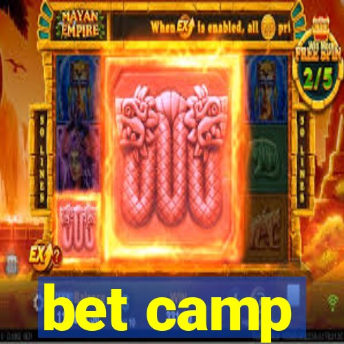 bet camp