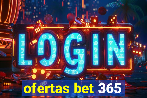 ofertas bet 365