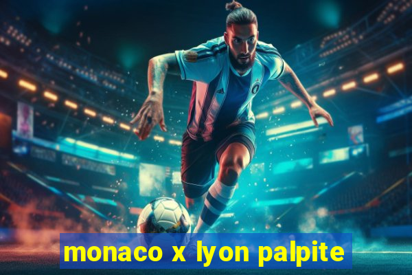 monaco x lyon palpite