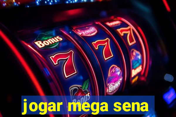 jogar mega sena