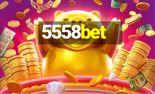 5558bet