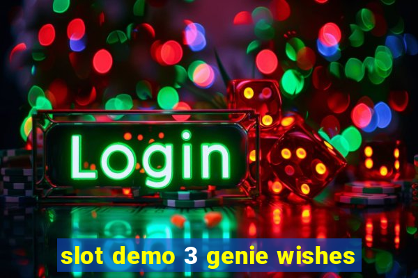 slot demo 3 genie wishes