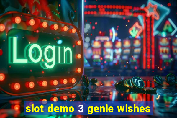 slot demo 3 genie wishes