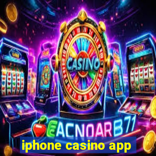 iphone casino app