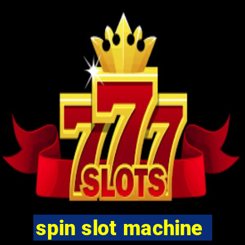 spin slot machine