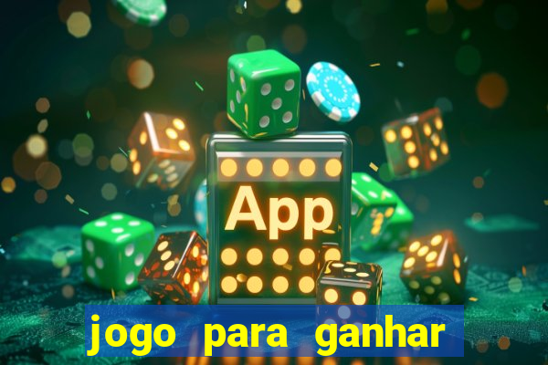 jogo para ganhar dinheiro sem depositar