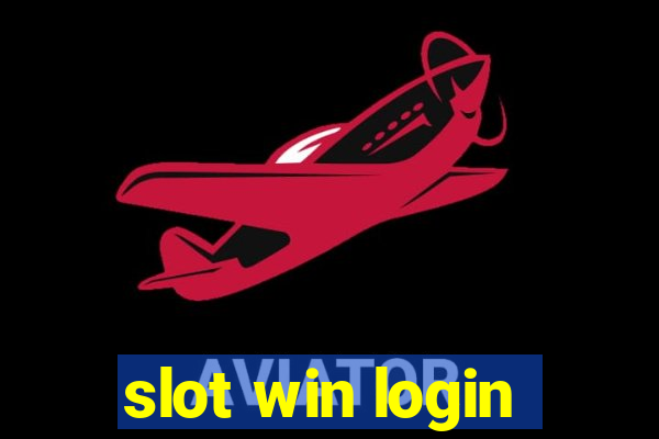 slot win login