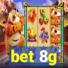 bet 8g