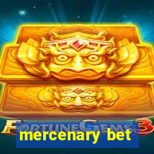 mercenary bet