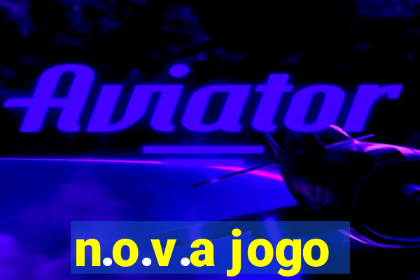 n.o.v.a jogo