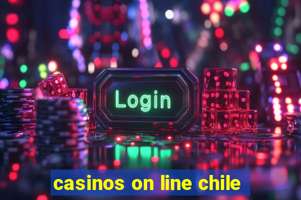 casinos on line chile