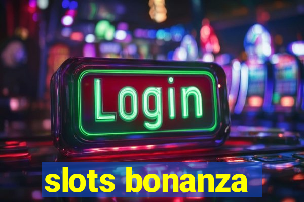 slots bonanza