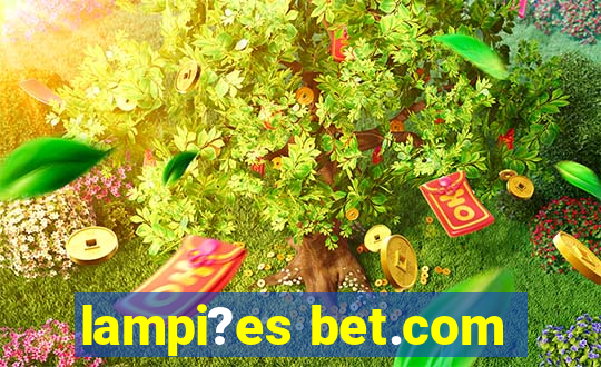 lampi?es bet.com