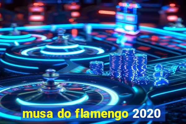 musa do flamengo 2020