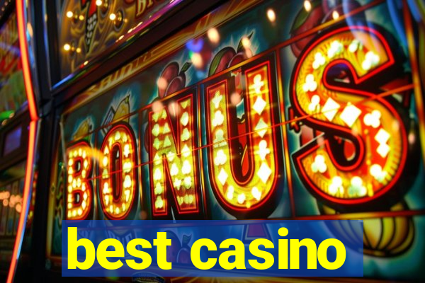 best casino