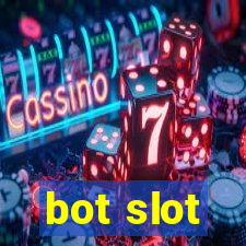 bot slot