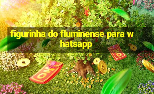 figurinha do fluminense para whatsapp