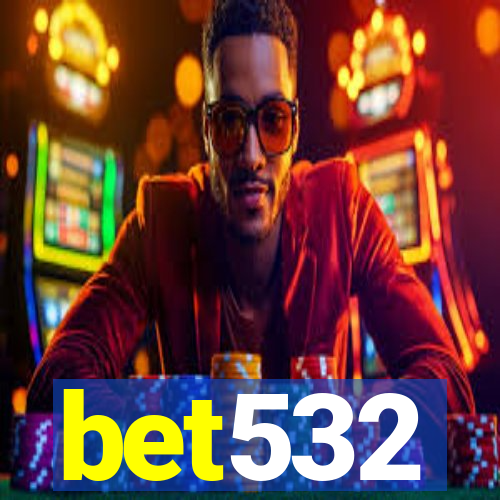 bet532