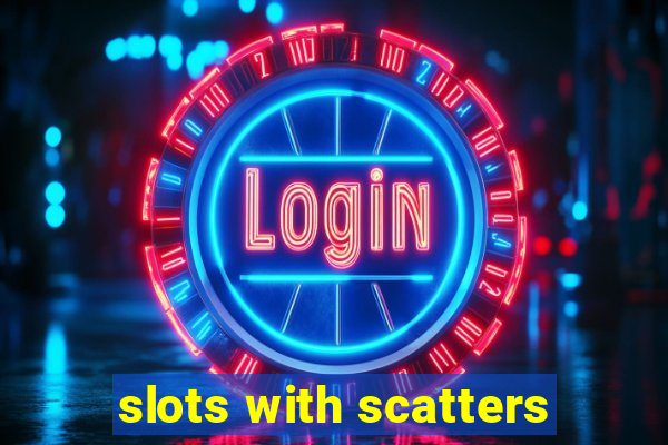 slots with scatters