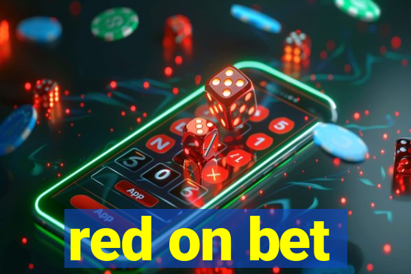 red on bet