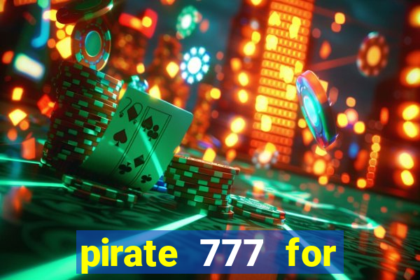 pirate 777 for slot games