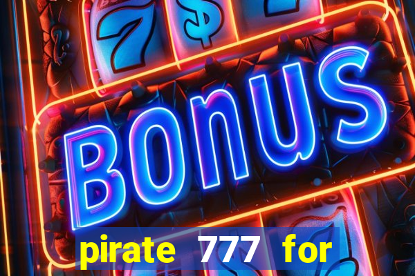 pirate 777 for slot games