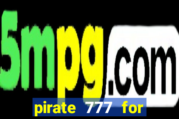 pirate 777 for slot games