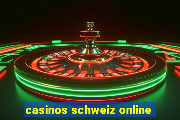 casinos schweiz online