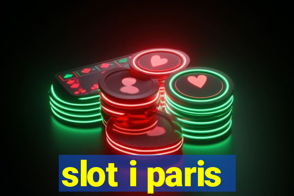 slot i paris