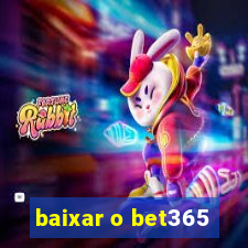 baixar o bet365