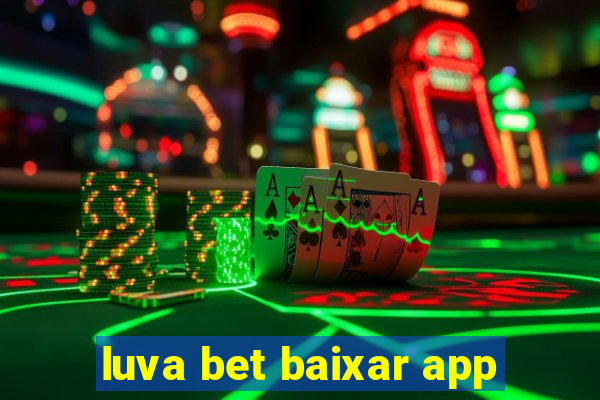 luva bet baixar app