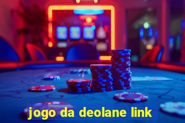 jogo da deolane link