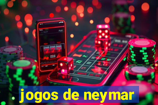 jogos de neymar