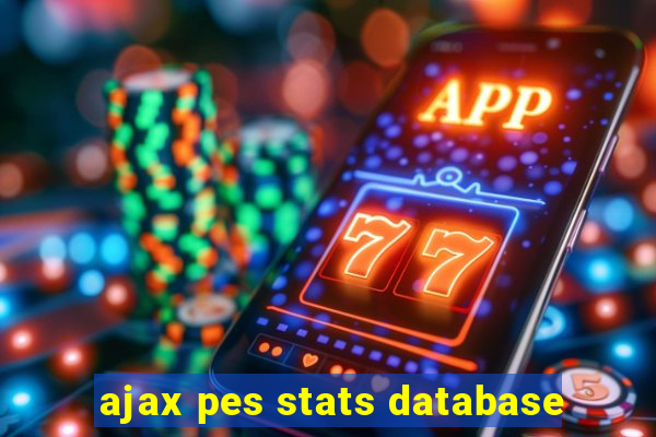 ajax pes stats database