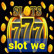 slot we