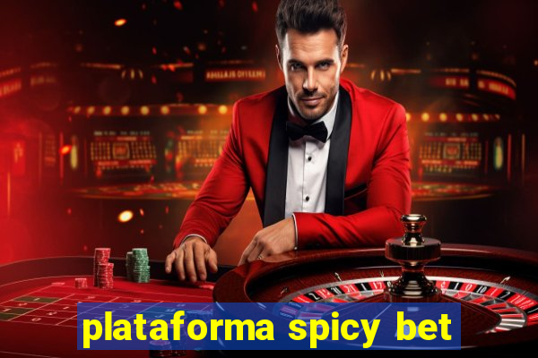 plataforma spicy bet