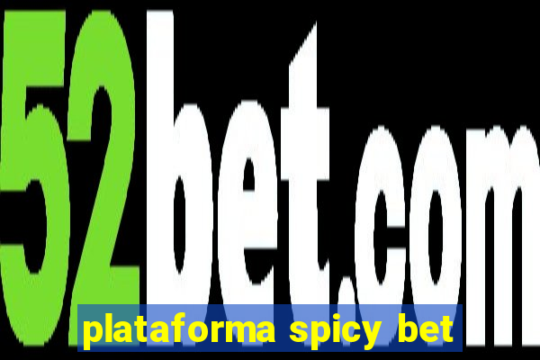 plataforma spicy bet