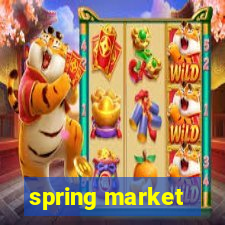 spring market