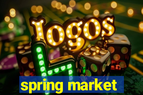 spring market