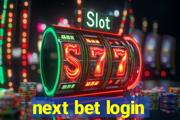 next bet login