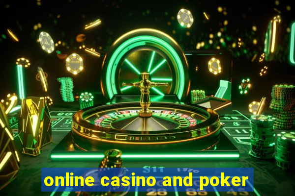 online casino and poker