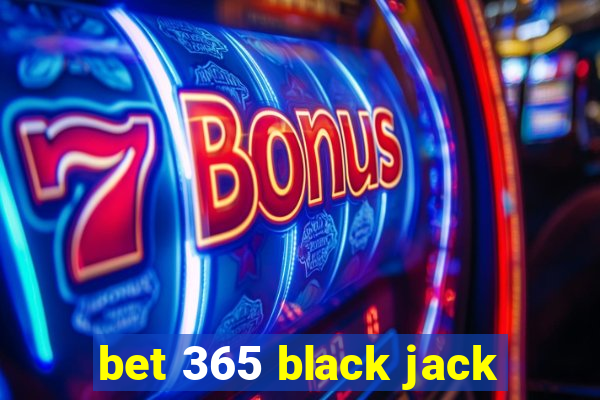 bet 365 black jack