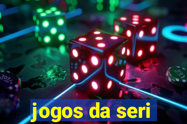 jogos da seri