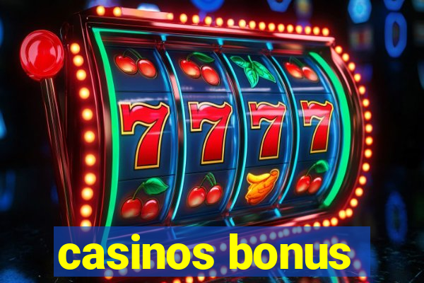 casinos bonus