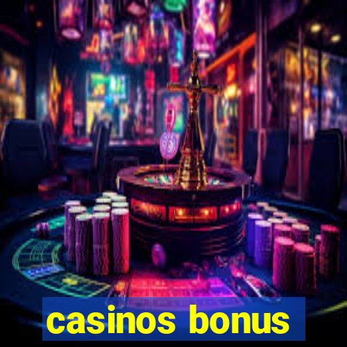 casinos bonus