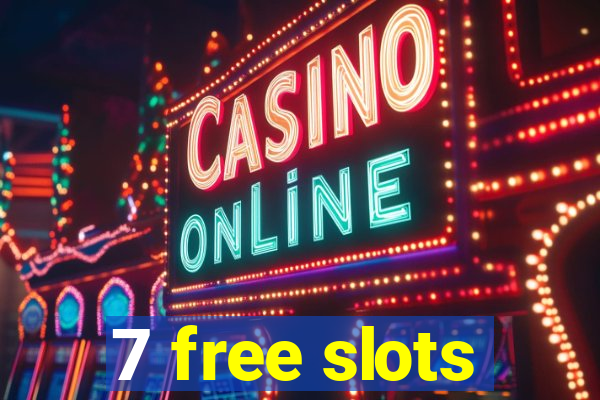 7 free slots