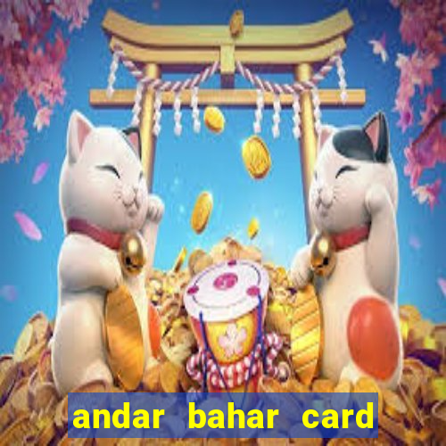 andar bahar card game online cash