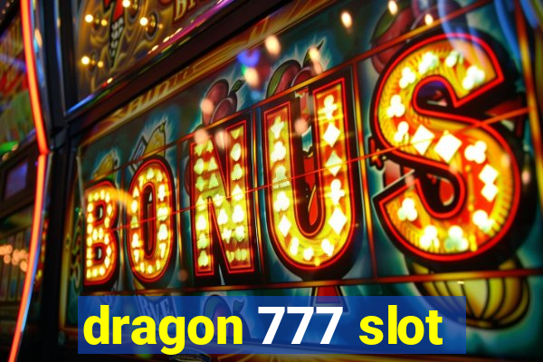 dragon 777 slot